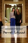 Kleidermädchen, Fashionblog, Beautyblog, Lifestyleblog, Germany, Designer Portrait, Perret Schaad, WS 16, Mercedes Benz Fashion Week Berlin