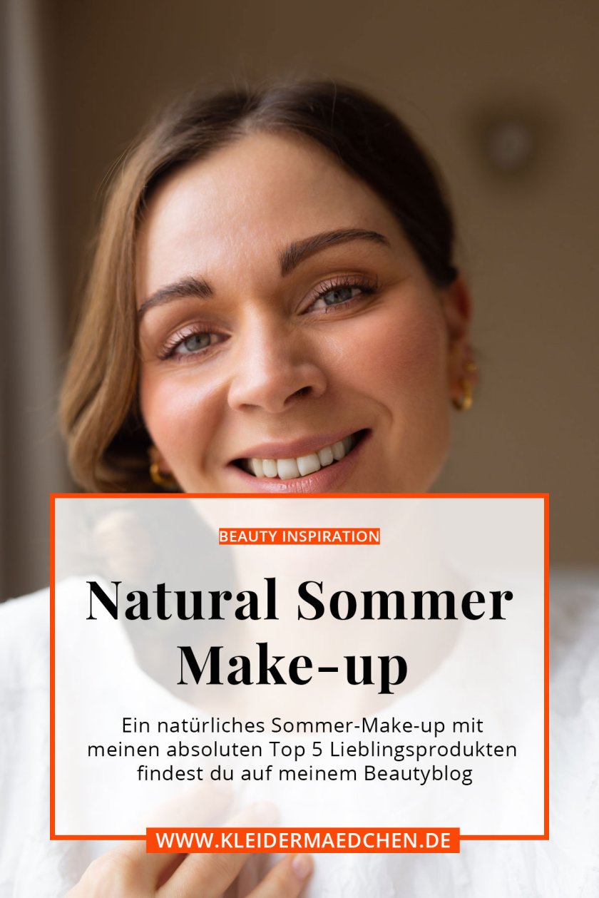 Ein natürliches Sommer-Make-up mit meinen absoluten Top 5 Lieblingsprodukten findest du auf meinem Beautyblog. | kleidermaedchen.de