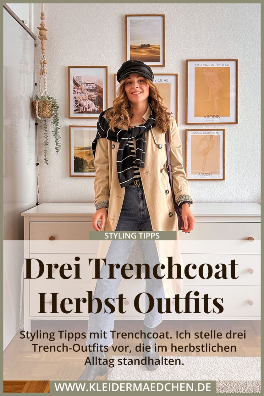 Drei Herbst Outfits mit Trenchcoat. Ich zeige euch, wie man Trenchcoat stylt und präsentiere euch drei Alltagslooks auf dem Modeblog. | www.kleidermaedchen.de